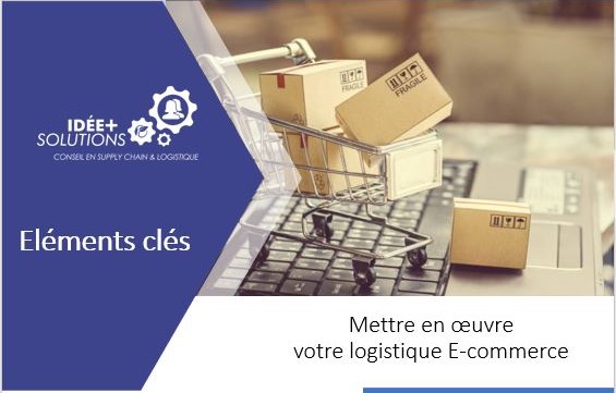 Post Covid-19 Les éléments clés pour mettre en place votre Logistique Ecommerce